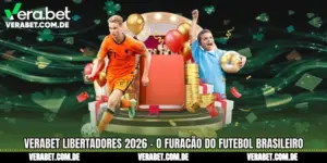 Verabet Libertadores 2026 - O Furacão Do Futebol Brasileiro